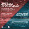 (Flood warning) Amenaza de inundacion: Una inundacion se esta produciendo o se producira pronto cerca de usted. Dirijase a un terreno mas elevado de inmediato. (Flood watch) Advertencia de inundacion: es posible que se produzca una inundacion. Mantengase informado por medio de un radio meteorologico de NOAA o los medios de comunicacion locales. 