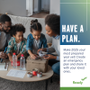 Have a plan. Make 2025 your most prepared year yet! Create an emergency plan and share it with your loved ones.