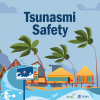 Graphic image of houses in a tsunami. Text reads: Tsunami Safety. 